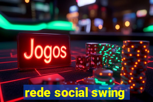 rede social swing